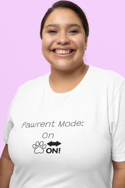 PAWRENT MODE T-SHIRT